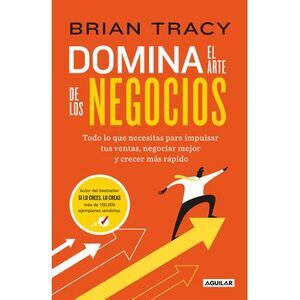 Domina El Arte de Los Negocios / Master Course for Business Success -- Brian Tra
